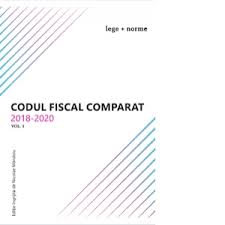 Noul cod fiscal si autorizatiile de functionare. Codul Fiscal Comparat 2018 2020 Cod Norme 3 Volume