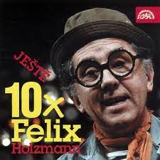 Felix holzmann was born on july 8, 1921 in teplice, czechoslovakia. Holzmann Felix Jeste 10x Felix Holzmann Amazon Com Music