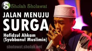 Download mp3 sholawat gus ahkam gratis, ada 20 daftar lagu sholawat gus ahkam yang bisa anda download. Lirik Syubbanul Muslimin Jalan Menuju Surga Cover Move On Voc Hafidzul Ahkam By Sholah Sholawat