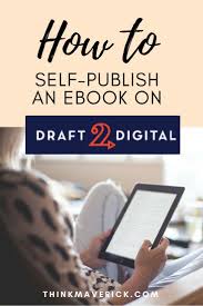 Self Publishing What Is Draft2digital And Why All The Fuss With Publishing Wide Thinkmaverick My Personal Journey Through Entrepreneurship Self Publishing Book Publishing Book Publishing Companies