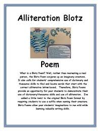 Each line of the poem (except line 1) should have at least 4 words alliterating with the letter you chose. Alliteration Blotz Poem Alliteration Poems Poetry Books