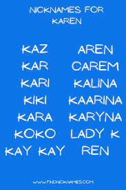 Have you ever wondered how do i pick a name for my baby or how to name my baby then you have come to the right place. 30 Creative Nicknames For Karen Find Nicknames Karen Karen Name Cool Phrases