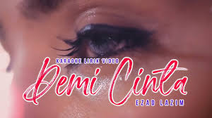 Karaoke official demi cinta ezad lazim lagu : Ezad Lazim Demi Cinta Karaoke Lirik Video Youtube