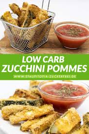 Zucchini Pommes Aus Dem Ofen Staupitopia Zuckerfrei Rezept Low Carb Abendessen Rezepte Zucchini Pommes Gesunde Rezepte