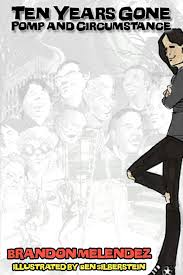 Ten Years Gone: Pomp and Circumstance