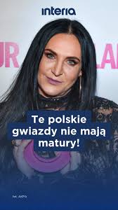 Polskie gwiazdy, które nie mają matury!