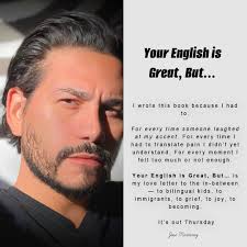 They told me my English was great — but not enough. They mocked the way I  said “this or these.” Laughed when I asked what a word meant. Told me I was