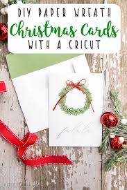 Download Paper Wreath Diy Christmas Cards With A Cricut Lydi Out Loud SVG, PNG, EPS, DXF File