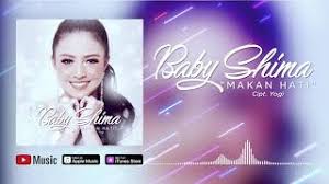 Check spelling or type a new query. Baby Shima Makan Hati Official Video Lyrics Lirik Youtube