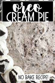 No Bake Oreo Cream Pie In 2020 Oreo Cream Pies Oreo Cream Oreo Dessert Recipes