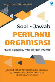Buku perilaku organisasi (organizational behaviour). Buku Perilaku Organisasi Hery S E Mizanstore