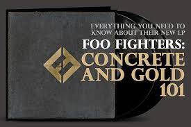 It is the band's first album to be produced alongside greg kurstin. Foo Fighters Concrete And Gold 101 Everything You Need To Know About Their New Album