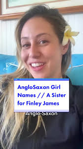 Anglo-Saxon Girl Names: A Sister for Finley James