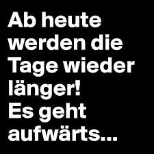 Außerdem der preisrahmen ist für die angeboteten qualitätsstufe sehr ausreichend. Ab Heute Werden Die Tage Wieder Langer Es Geht Aufwarts Post By Scritti On Boldomatic