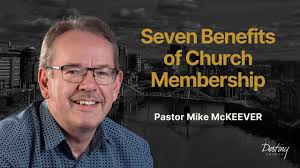Seven Benefits of Church Membership