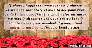 Good morning flowers for my lovely wife. Good Morning Message For Wife I Choose Happiness Over Sorrow I