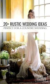 Wedding Decor Plans You Can Use Craigslist To Get Talent In Your Neighborhood To Help You Hold The Perfect Rustic Wedding Wedding Wedding Decor Inspiration