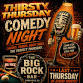 The Speakeasy at Big Rock: THIRSTY THURSDAY COMEDY