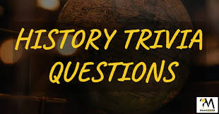 From powerful kings and que. World History Trivia Questions And Answers History Trivia Quiz Quesmania