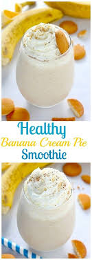 Healthy Banana Cream Pie Smoothie Baker By Nature Recipe Banana Healthy Smoothie Recipes Banana Cream Pie