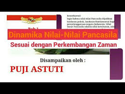 Dinamika Nilai Nilai Pancasila Sesuai Dengan Perkembangan Zaman Pkn Ba