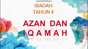 Imam berhak menentukan masa iqamah, sama ada ia mengambil masa suku jam, satu petiga jam atau seumpamanya mengikut keperluan. Kafa Tahun 4 Ibadah Azan Dan Iqamah Bhg 1 Youtube