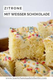 Die geraspelte weiße schokolade mit 2 el milch unterheben. Zitronenkuchen Mit Weisser Schokolade Tortchen Made In Berlin Zitronen Kuchen Weisse Schokolade Kuchen Zitronenkuchen