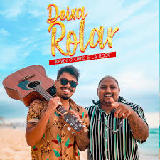 Mc kevin o chris & fp do trem bala. Deixa Rolar Single By Mc Kevin O Chris La Rock Spotify