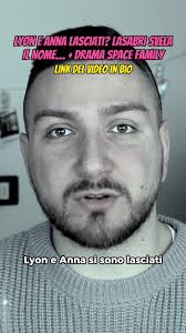 TgTube: Lyon e Anna si sono lasciati? Drama nella Space Family, Sara ...