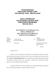 Tapi sebagai manusia biasa kita perlu berharap dan memohon kepada yang mungkin bisa membantuk kita. Doc Permohonan Bantuan Ternak Sapi Kelompok Tani Mekar Jaya Desa Lombakasi Kecamatan Lantari Jaya Kabupaten Bombana Tahun 2013 Kelompok Tani Mekar Jaya Desa Lombakasi Kecamatan Lantari Jaya Kabupaten Bombana