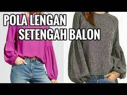 Untuk membuat pola lengan baju, ukurlah terlebih dahulu 3 bagian lengan yakni. Pola Lengan Setengah Balon Youtube Model Baju Pria Pola Lengan Baju Lengan Baju