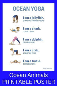 My top 10 favourite animal yoga poses for kids. Yoga Poses Ocean Yoga And Books By Giles Andreae Printable Poster Learn About Ocean Ani Childrens Yoga Kids Yoga Poses Yoga For Kids