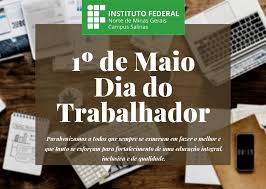 Mensagens sobre o dia do trabalho e dia do trabalhador. Portal Ifnmg Mensagem Do Dia Do Trabalhador