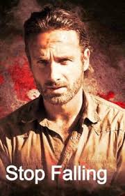 Stop Falling (Rick Grimes Romance)