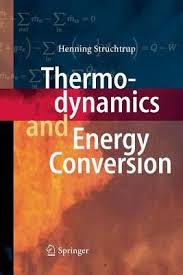 F R E E D O W N L O A D R E A D Thermodynamics And Energy Conversion Read Online In 2020 Thermodynamics Download Books Energy