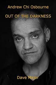 Andrew Chi Osbourne Out of the Darkness by David Major