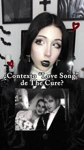 El amor eterno detrás de 'Love Song' de The Cure