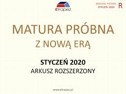 Nowa podstawa od 2015 r. Kolejna Do Pary Matura Probna Nowa Era Styczen 2020 Arkusz Rozszerzony Video Screeny Blog Etrapez