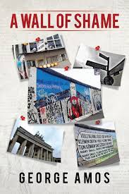 Maybe you would like to learn more about one of these? A Wall Of Shame Taschenbuch George Amos