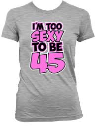Birthday Gift For 45 Year Old Woman Funny Birthday T Shirt 45th Birthday Gift Ideas For Women Custom Birthday Gift 45 Years Old I M Funny Birthday Shirts Birthday Gifts For Women Birthday Shirts