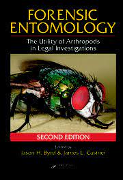 Forensic Entomology: The Utility Of Arthropods In Legal Investigations
