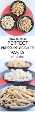 Perfect Instant Pot Pasta Recipe Instant Pot Pasta Recipe Pressure Cooker Pasta Instapot Recipes