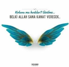 Kolunu Mu Kirdilar Uzulme Belki Allah Sana Kanat Verecek Hayalhanem Dualar Kanatlar Ozlu Sozler