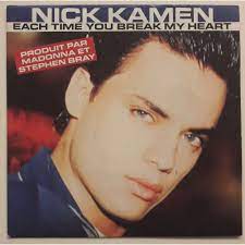 Nick kamen (ivor neville kamen). Each Time You Break My Heart By Kamen Nick Sp With Chrismed Ref 118954202