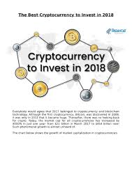 During crypto's peak back in late 2017 and early q1 2018, the total crypto market cap was sitting close to $1 trillion. The Best Cryptocurrency To Invest In 2018