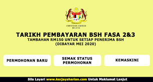 Status pengkreditan bayaran fasa pertama bsh 2020 ke akaun (berjaya kredit / gagal kredit) akan mula dipaparkan pada jadual bayaran melalui semakan mybsh > semakan status > maklumat bayaran mulai 15 februari 2020. Tarikh Terima Bayaran Bsh Fasa 2 Mac Tambahan Bsh Rm150 Seorang Jawatan Kosong Kerajaan Swasta Terkini Malaysia 2021 2022