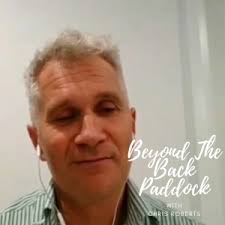 Beyond The Back Paddock with Chris Roberts