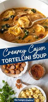 Creamy Cajun Tortellini Soup The Hungry Bluebird Recipe Tortellini Soup Easy Dinner Recipes Delicious Dinner Recipes