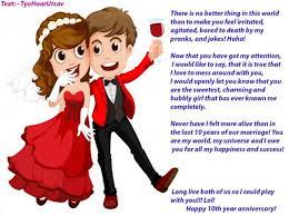 Choosing the perfect anniversary sayings for your anniversary cards is as important as the beautiful cards that you have made, but don't feel that you have to write verses i love you. Happy 10 Year Anniversary Wishes For Wife Funny Naughty Grateful Messages
