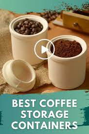 Best Coffee Storage Containers Currentyear Keep Your Beans Airtight And Fresh Coffee Storage Containers Coffee Recipe Healthy Best Coffee